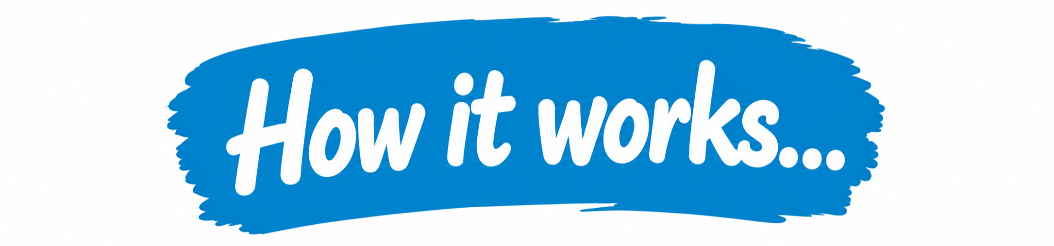 How It Works